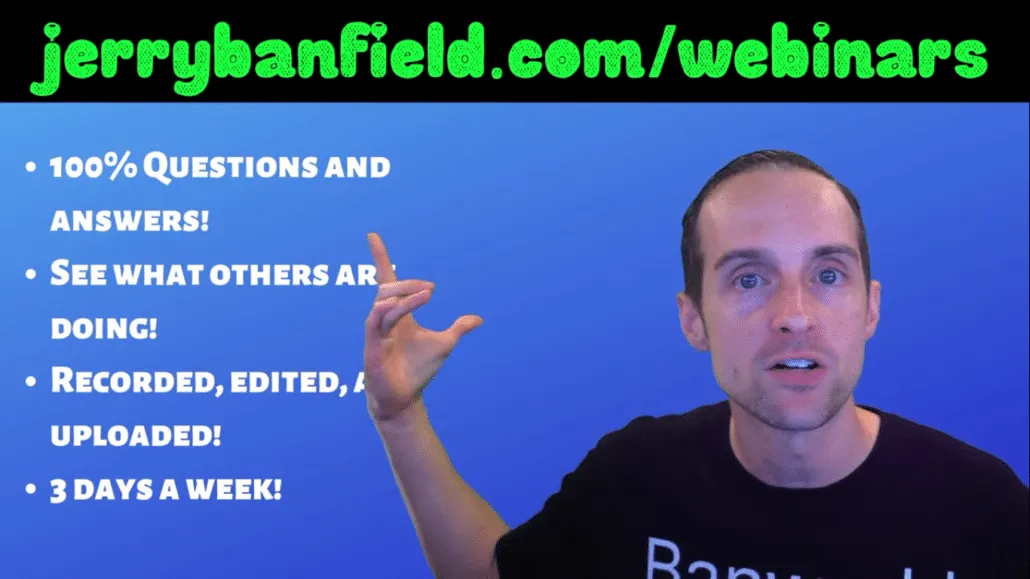 Join Jerry Banfield's Free Webinar