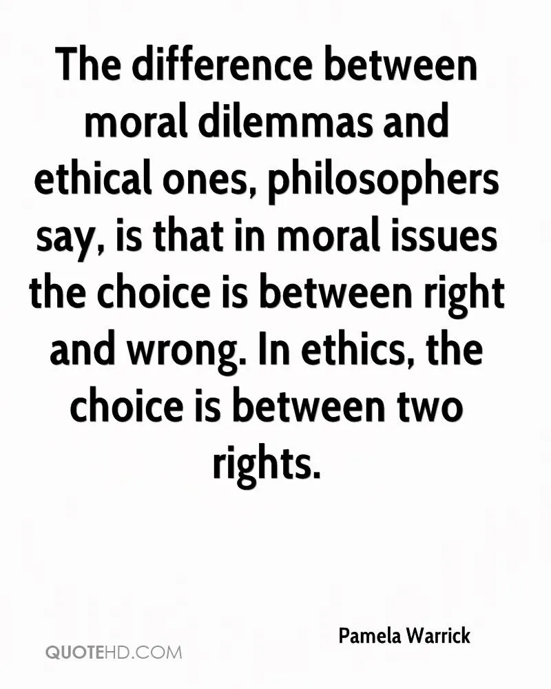 pamela-warrick-quote-the-difference-between-moral-dilemmas-and.jpg