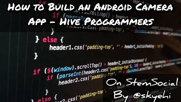 How to Build an Android Camera App - Hive Programmers