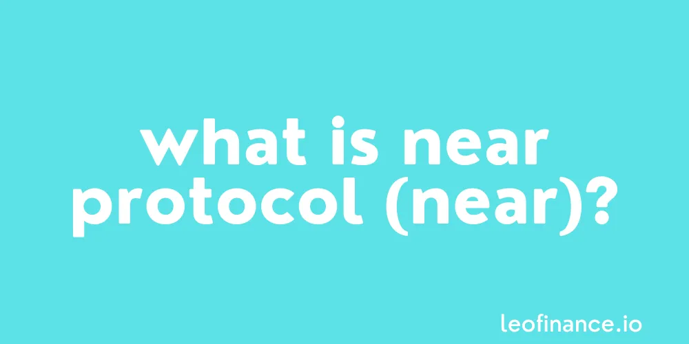 What is NEAR Protocol (NEAR)? - NEAR Guide.