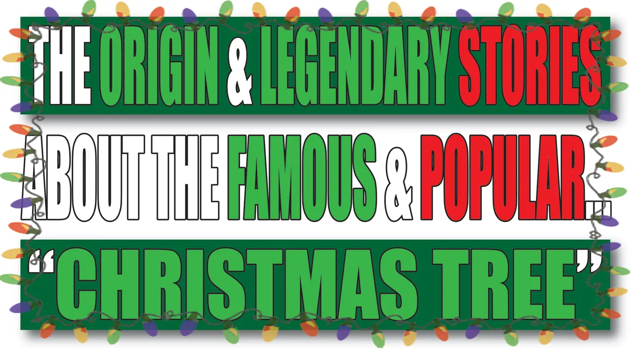 christmas tree, origin, history, christmas, decorating the tree, jeronimorubio, jeronimo rubio.png