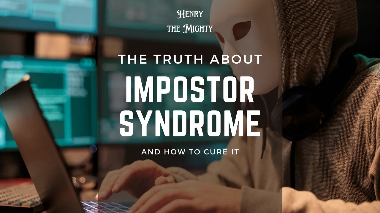 The harsh truth about impostor syndrome and how to cure it.png