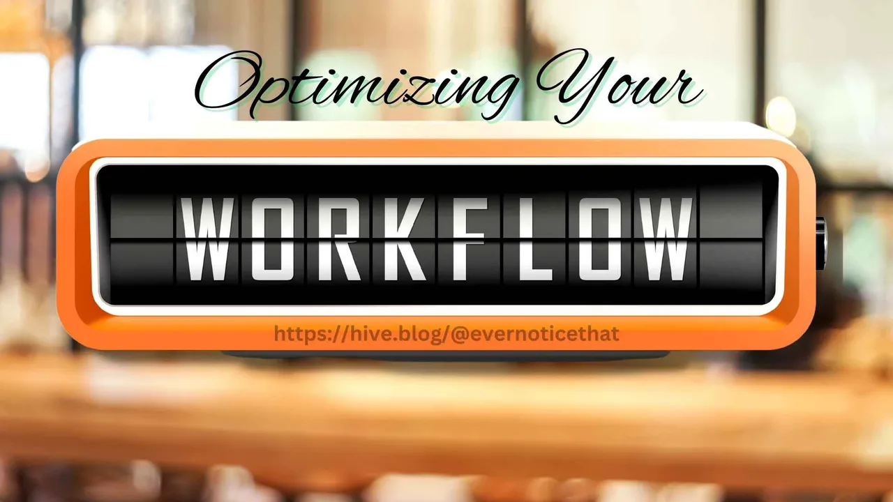 Optimizing Your Workflow @EverNoticeThat httpshive.blog@evernoticethat.jpg