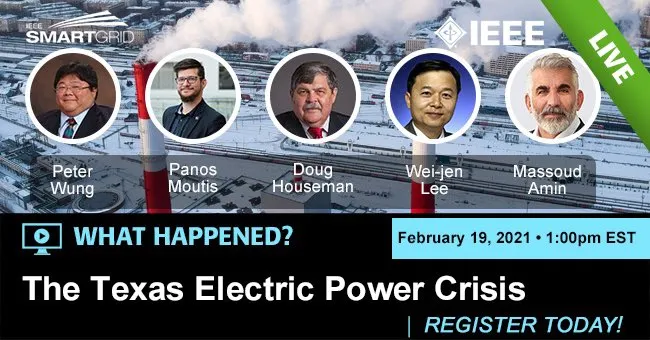 https://smartgrid.ieee.org/resources/webinars/panel-on-the-texas-electric-power-crisis