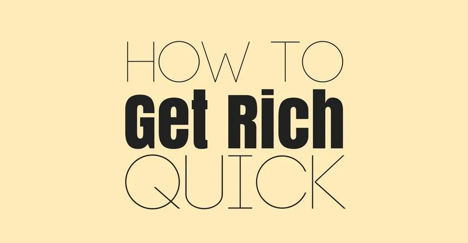 How-to-get-rich-quickly.jpg