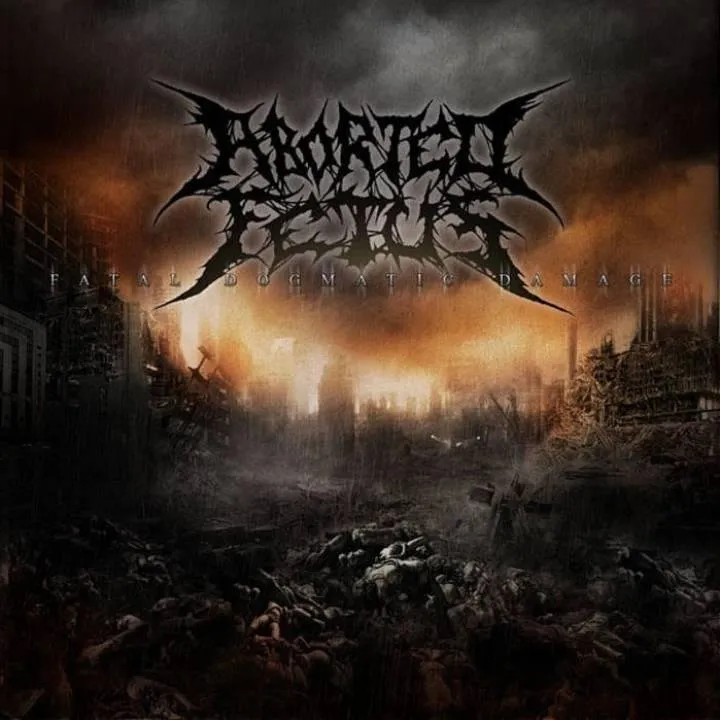 Aborted Fetus - Fatal Dogmatic Damage.jpg