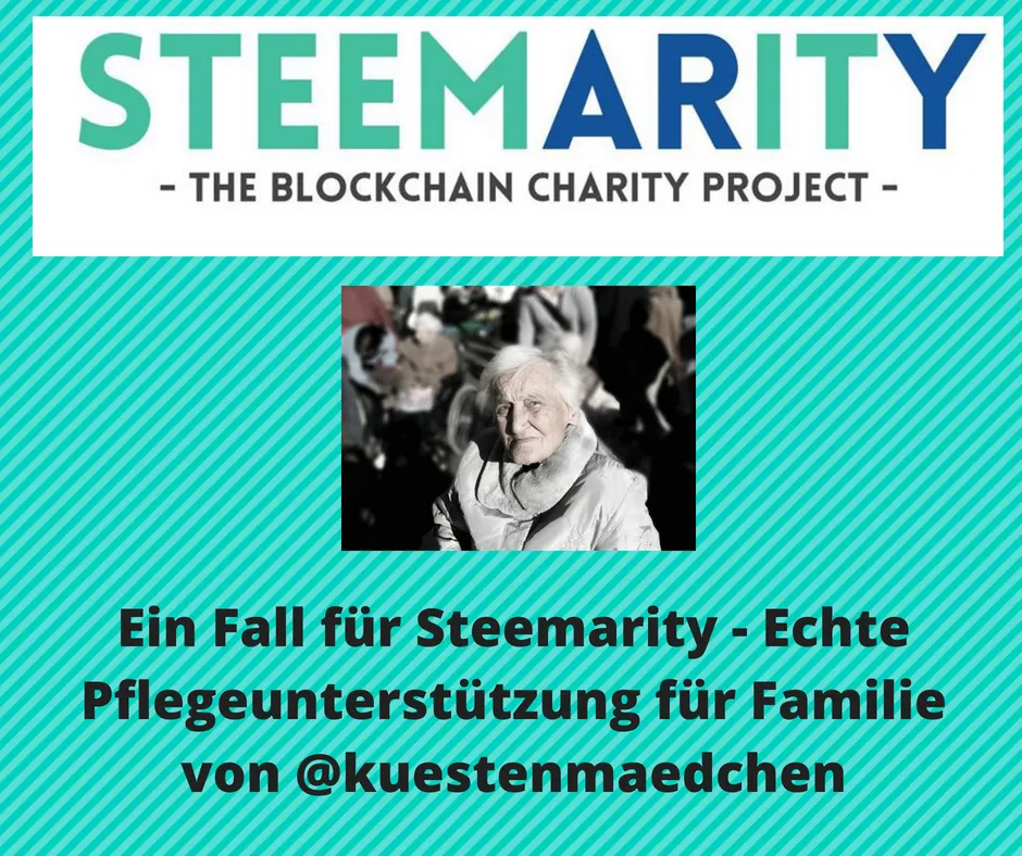 Ein Fall für Steemarity - Echte Pflegeunterstützung für Familie von @kuestenmaedchen.png