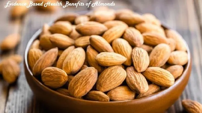 Evidence-Based Health Benefits of Almonds.jpg