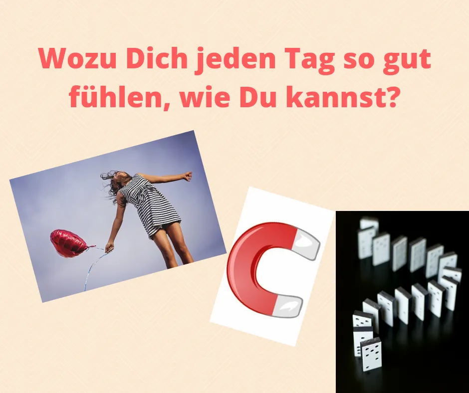 Wozu Dich jeden Tag so gut fühlen, wie Du kannst_.png