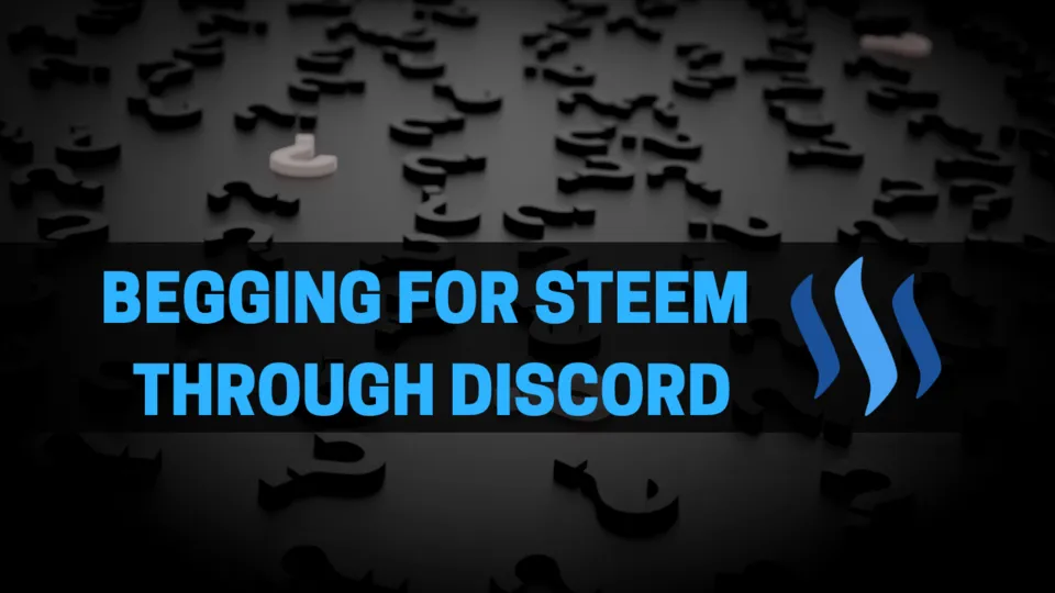 BEGGING FOR STEEM THROUGH DISCORD.png