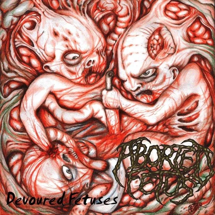 Aborted Fetus - Devoured Fetuses.jpg