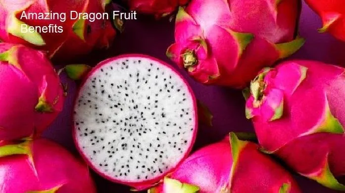 Amazing Dragon Fruit Benefits.jpg