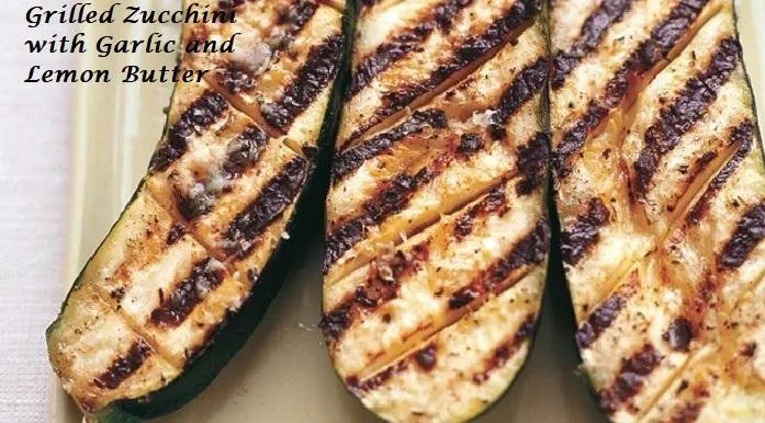 Grilled Zucchini with Garlic and Lemon Butter.jpg