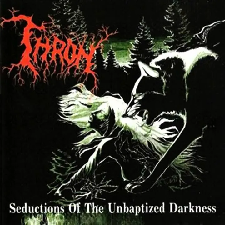 THRON - Seductions Of The Unbaptized Darkness.jpg