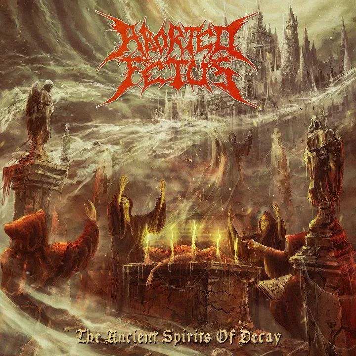 Aborted Fetus - The Ancient Spirits Of Decay.jpg