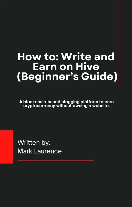 How to Write and Earn on Hive (Beginner's Guide).png