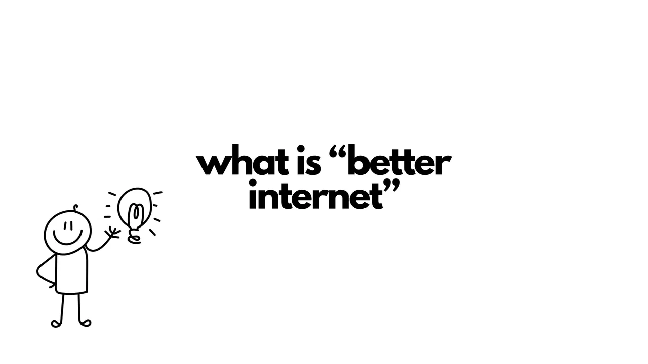 what is “better internet”.png