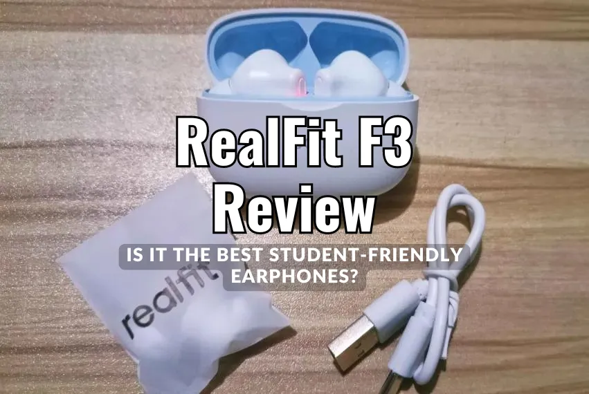 Realfit F3 Review Is It the Best Student-Friendly Earphones.png