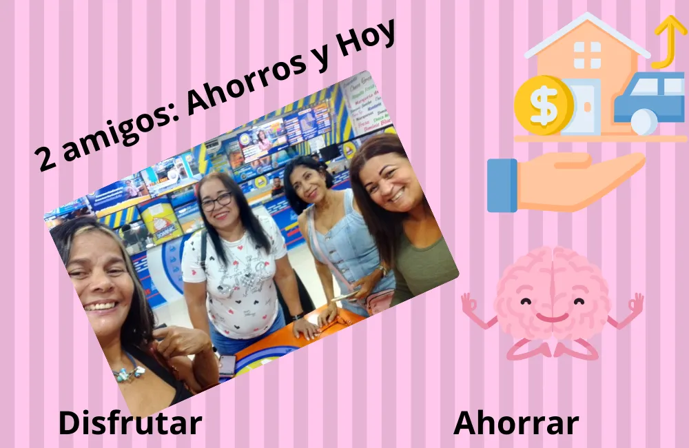 IMAG 2- 2 amigos Ahorros y Hoy.png