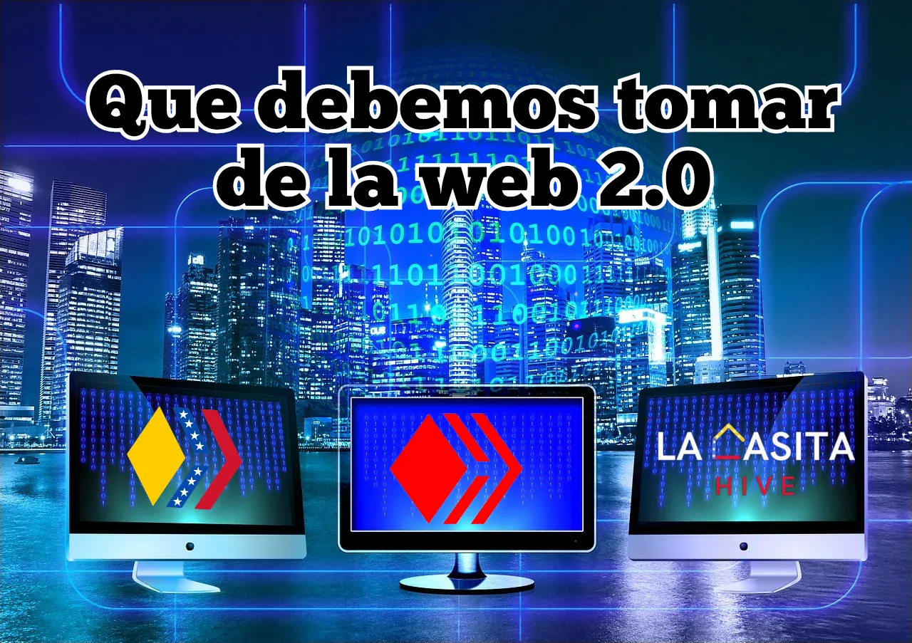 Que debemos tomar de la web 2.0