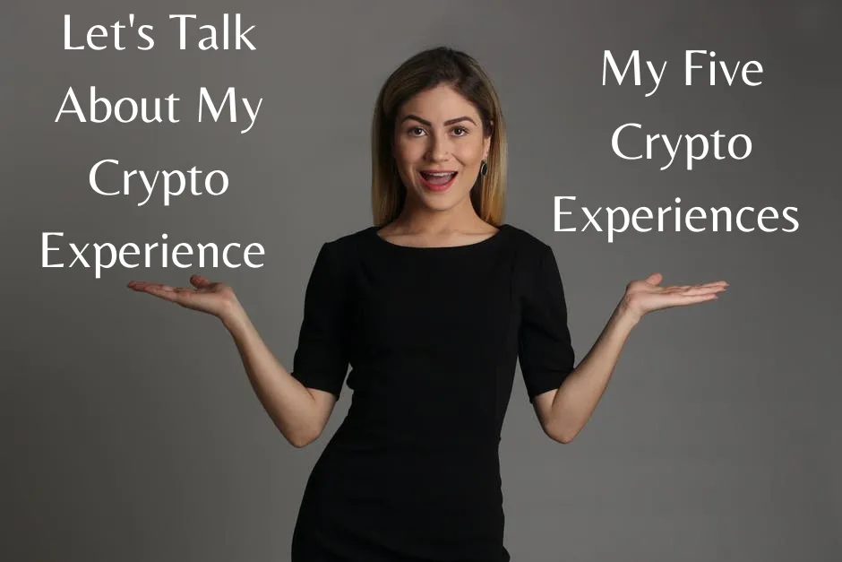 Let's Talk About My Crypto Experience.png