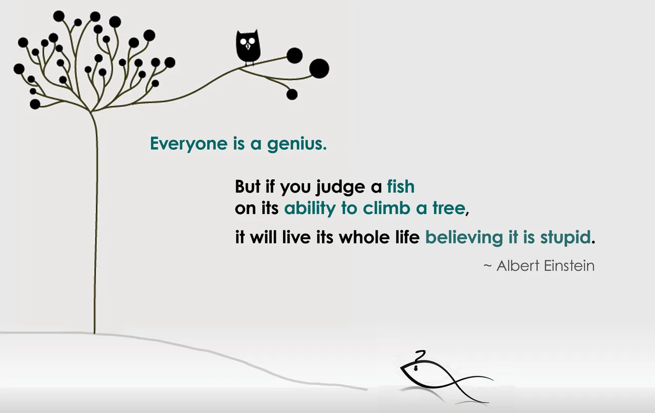 everyone-is-a-genius-but-if-you-judge-a-fish-lg.jpg