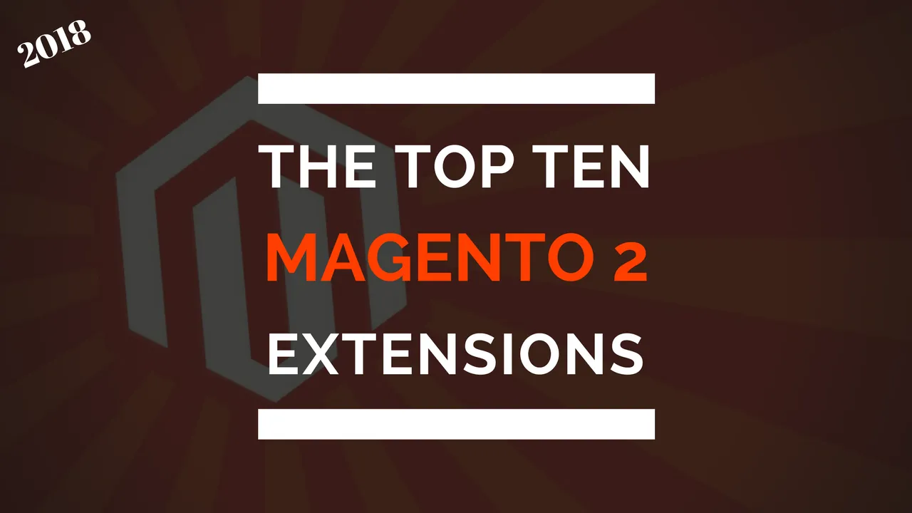 top 10 magento 2 extensions in 2018.png