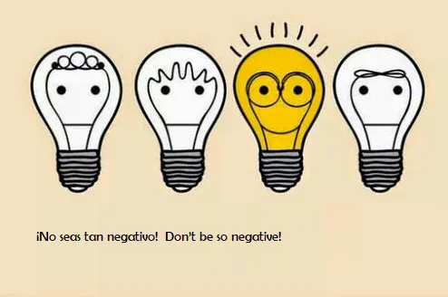 Mensaje diario de 5 minutos:   ¡No seas tan negativo! / Daily 5 minute message - Don't be so negative!