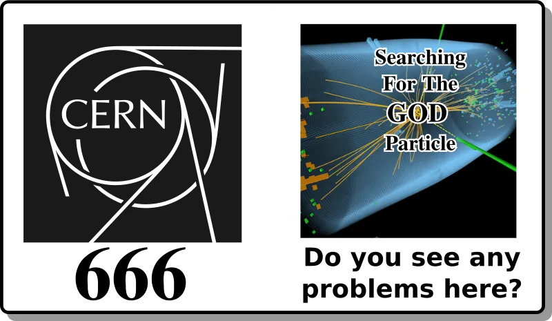 CERN 666 searching for the GOD particle?