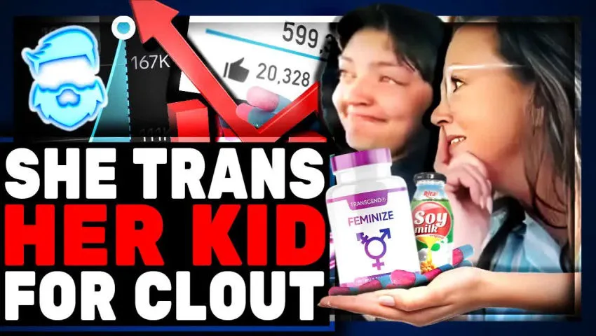 Vile Mom FORCES Daughter To Be Trans For Internet Clout! Put Her In Jail Now!