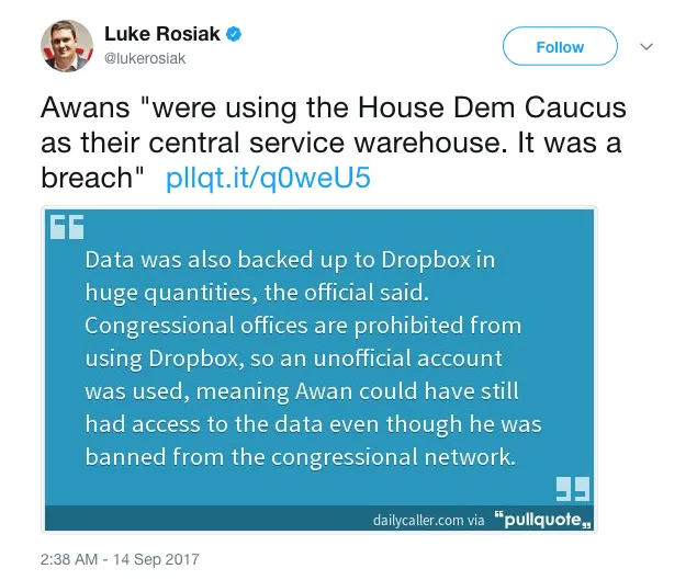 Luke Rosiak on Twitter Awans were using the House Dem Caucus as their central service warehouse. It was a breach https t.co I8Ymj6B6jf https t.co oLJqT8pJN8 .png
