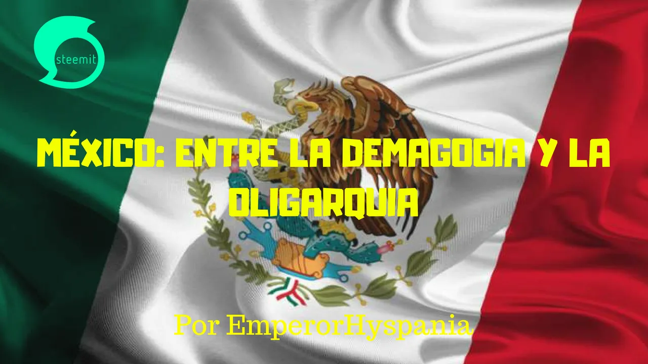 MEXICO- ENTRE LA DEMAGOGIA Y LA OLIGARQUIA.png