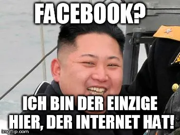 nordkorea neuland-memes der einzige mit internet.jpg