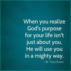 371c0cc58c279c5f74f82630b80fbdd7--purpose-quotes-gods-will.jpg