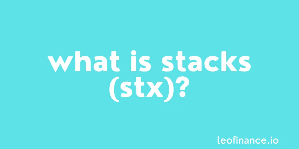 What is Stacks crypto (STX)? - Stacks Guide.