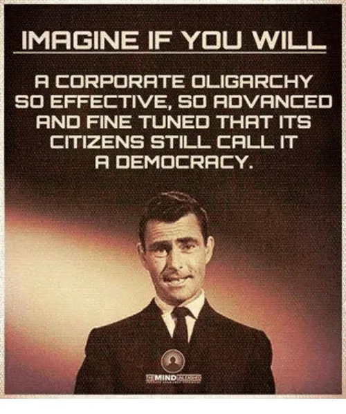 imagine-if-you-will-a-corporate-oligarchy-so-effective-so-4979142.png