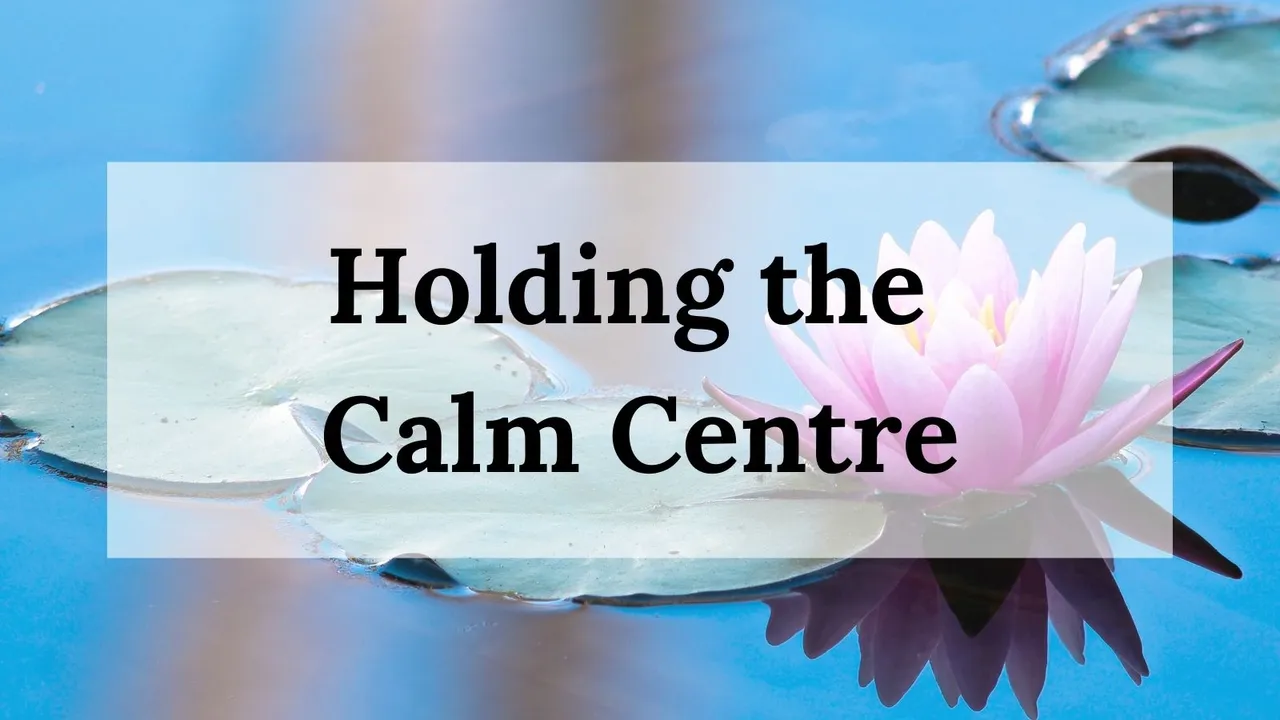 holding_the_calm_centre_blog.jpg