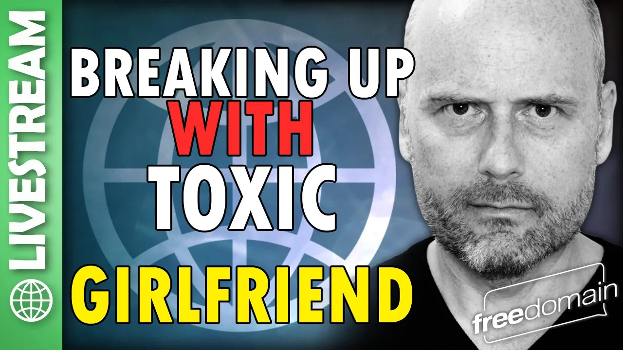 FDR_5934_breaking_up_toxic_gf.jpg