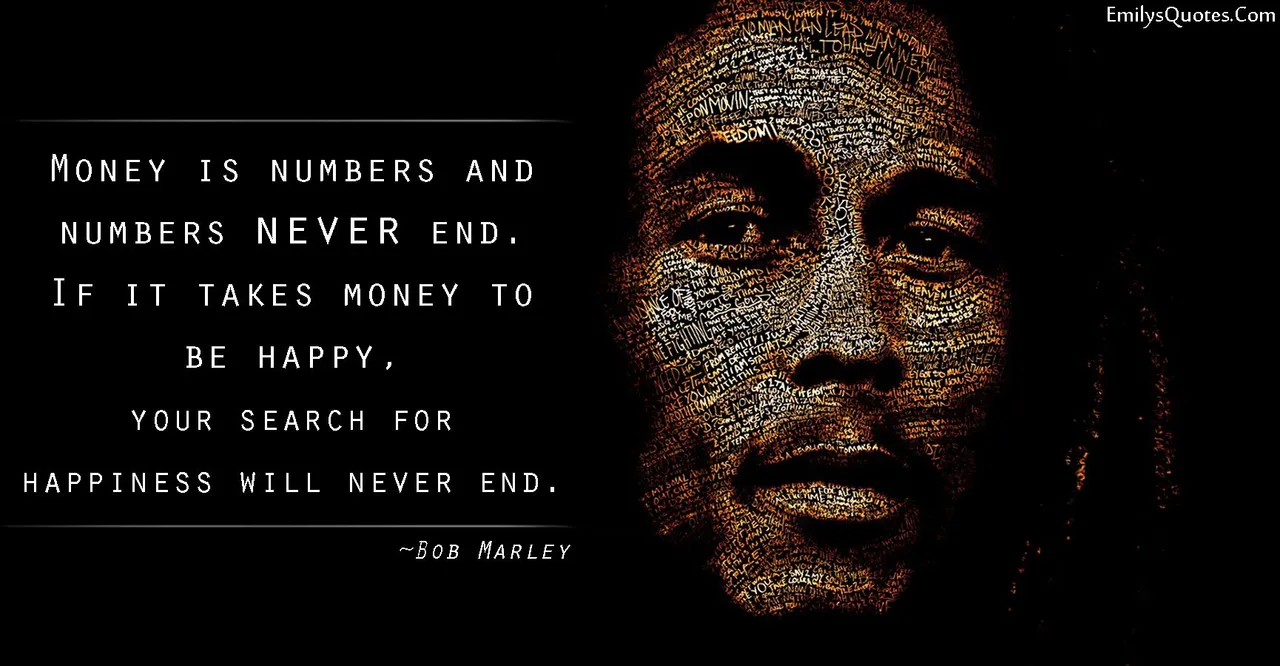 EmilysQuotes.Com-amazing-great-wisdom-money-happiness-mistake-numbers-Bob-Marley.jpg