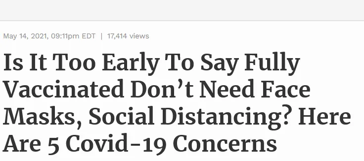 Screenshot_2021-05-21 Is It Too Early To Say Fully Vaccinated Don’t Need Face Masks, Social Distancing Here Are 5 Covid-19 [...].png