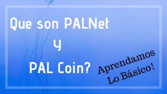 Que es PALNet Y PAL Coin_.png