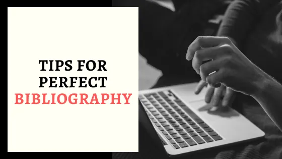 TIPS FOR PERFECT BIBLIOGRAPHY.png