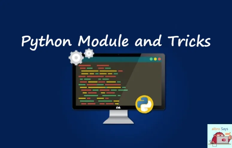 Python Module and tricks