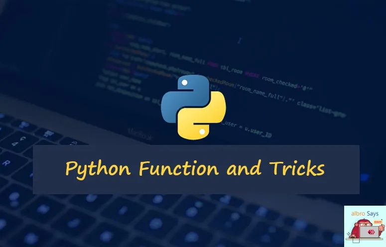 Python Function and Tricks