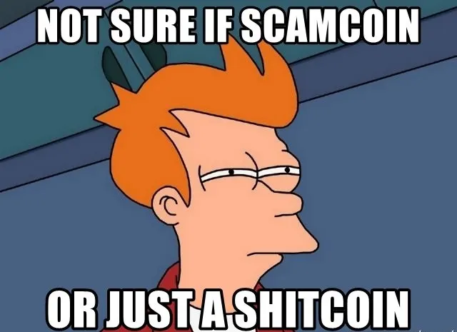 not-sure-if-scamcoin-or-just-a-shitcoin.jpg