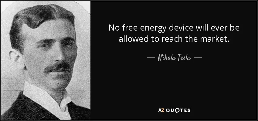 quote-no-free-energy-device-will-ever-be-allowed-to-reach-the-market-nikola-tesla-136-48-46.jpg