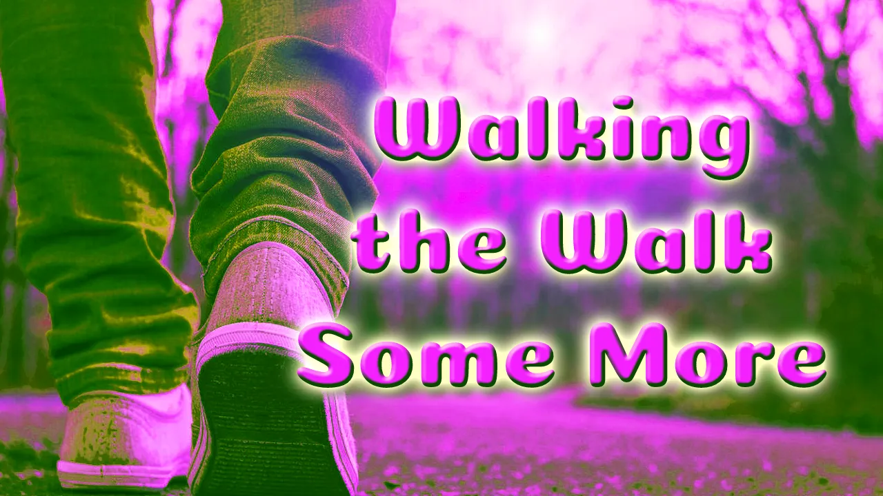 Walking the Walk Some More Header.png