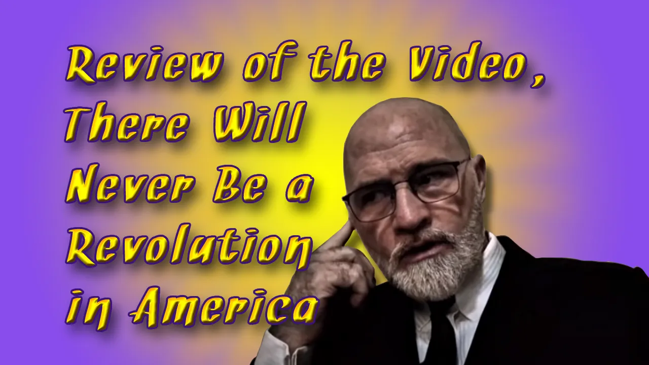 A Review of the Video There Will Never Be a Revolution in America Header.png