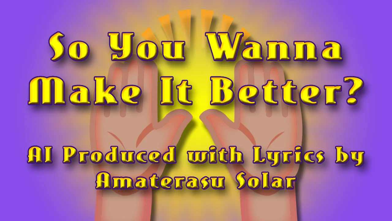 So You Want to Make It Better Header.png