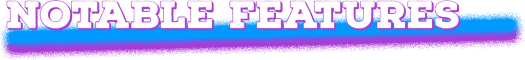 NotableFeatures.png